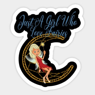 Just a girl who loves fairies Sticker